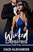 Wicked Desires Part Two