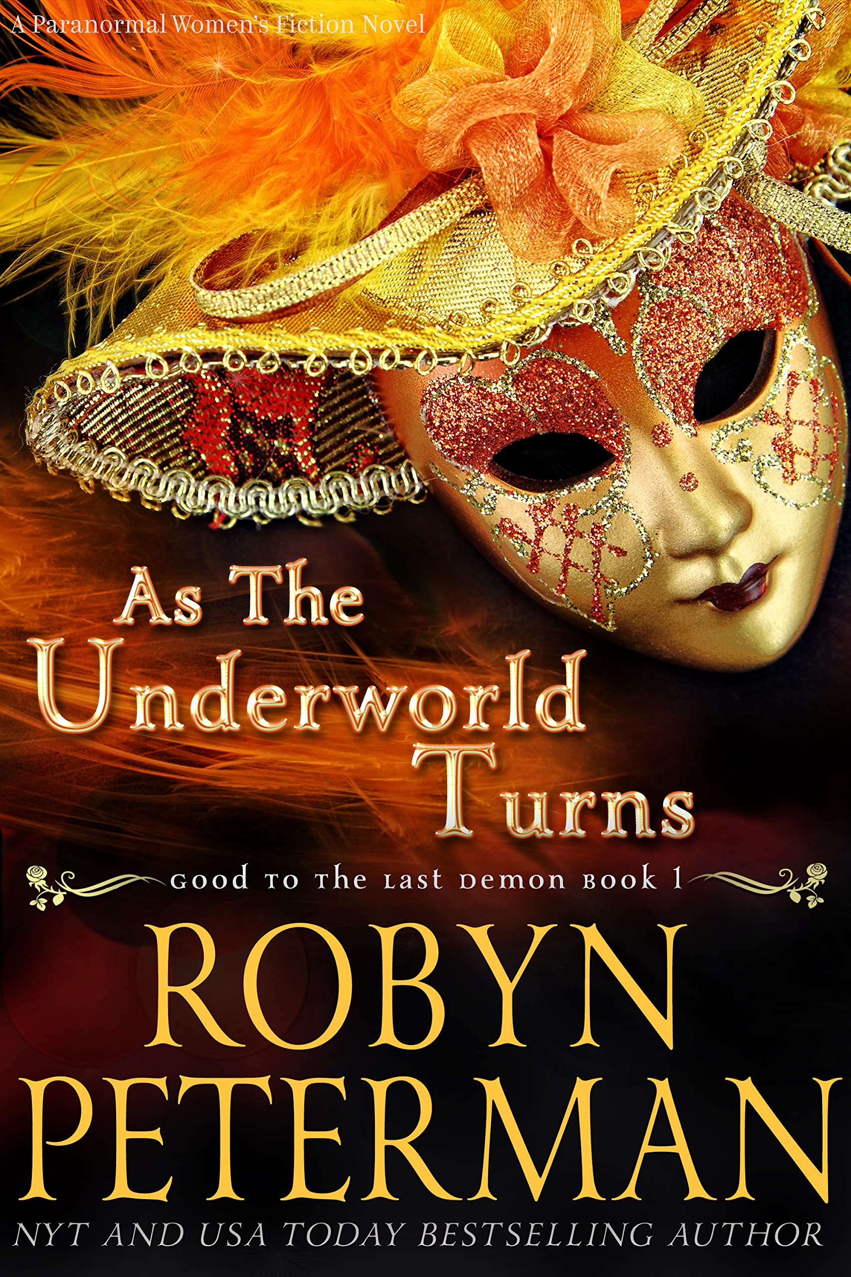 As the Underworld Turns (Good to the Last Demon, #1)