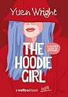The Hoodie Girl by Yuen Wright The Hoodie Girl by Yuen Wright