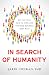 In Search of Humanity by Jarik Conrad