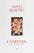 Liverpool by James Worthy