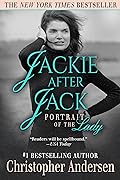 Jackie After Jack: Portrait of the Lady (The Jackie [Kennedy] Chronicles) 
