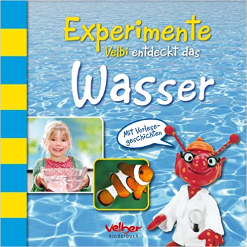 Experimente velbi entdeckt das wasser