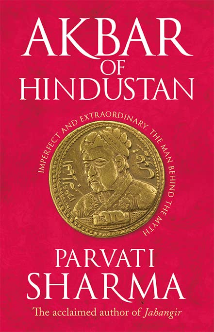 Akbar of Hindustan (Kindle Edition)