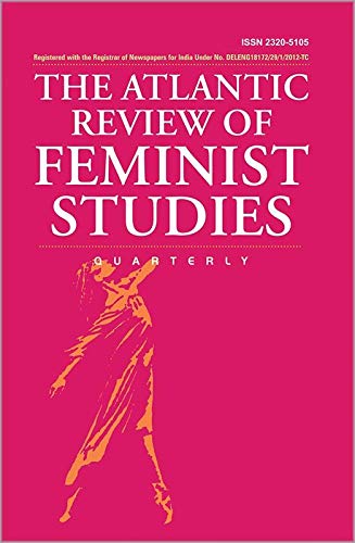 The Atlantic Review Of Feminist Studies Quarterly  Volume3 Number 1-2: January - June 2015 (PB)