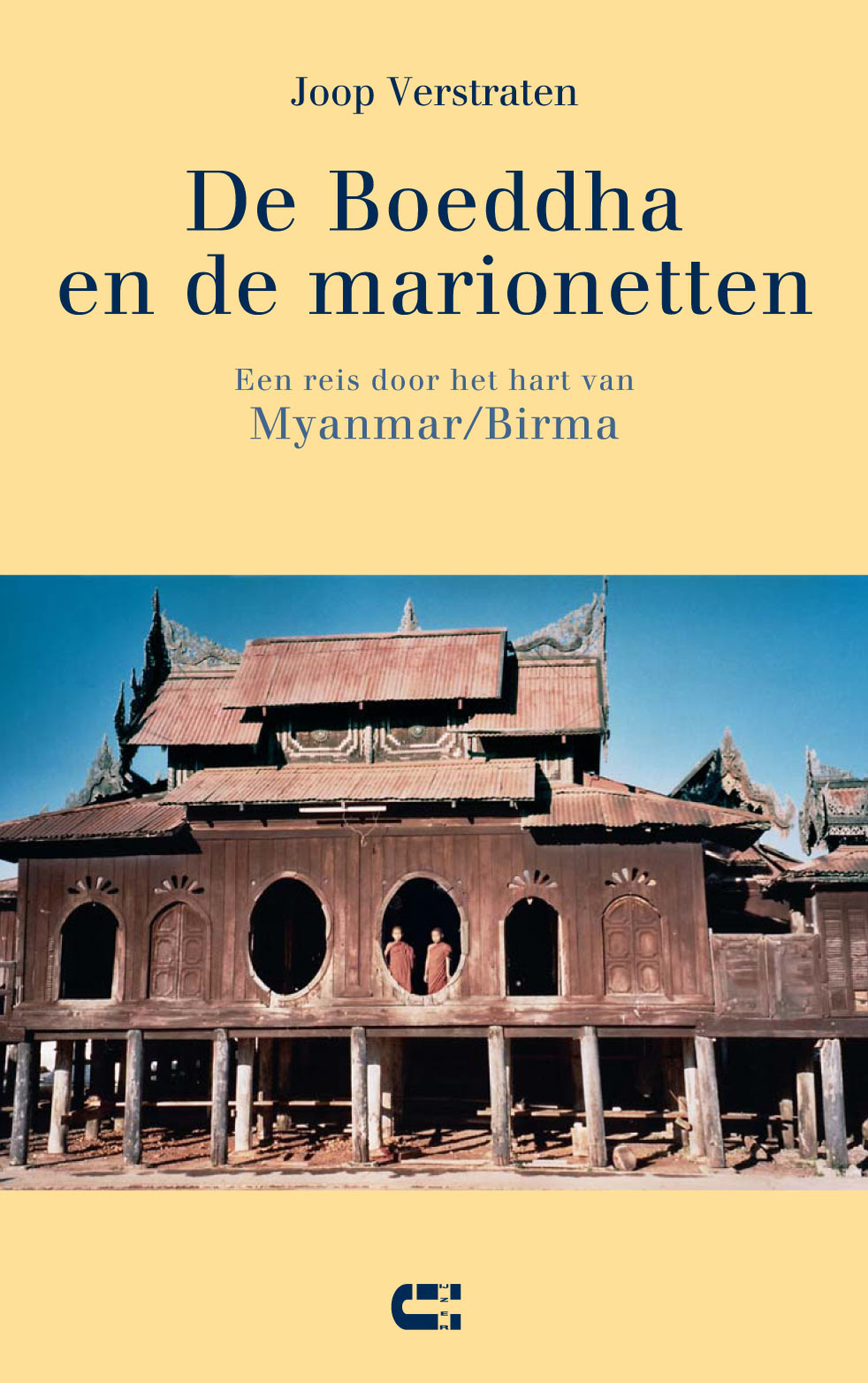 De Boeddha en de marionetten: een reis door het hart van Myanmar/Birma