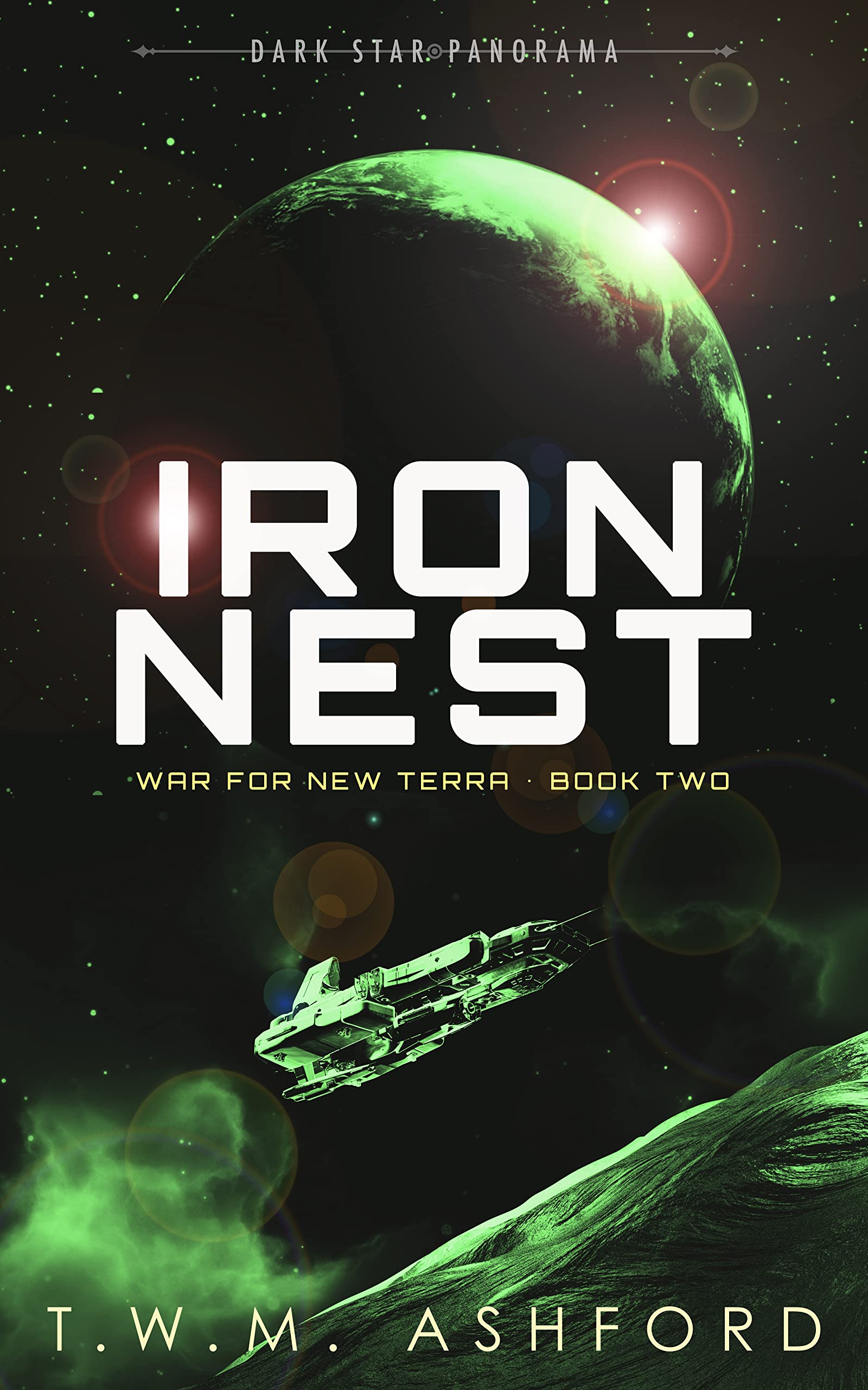 Iron Nest (War for New Terra, #2)