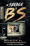 The Savage B's: A...