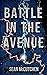 Battle in the Avenue