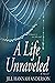 A Life Unraveled