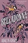 Belladonna by Adalyn  Grace