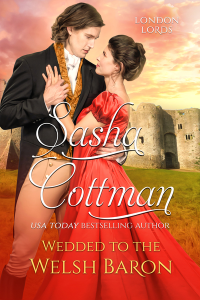 Wedded to the Welsh Baron (London Lords, #3.5)