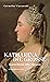 Katharina die Große. Herrscherin aller Russen. by Cornelia Wusowski