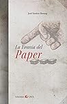 La tiranía del paper by José Santos-Herceg