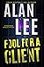 Fool For A Client (Mackenzi...