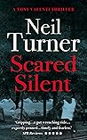 Scared Silent (The Tony Valenti Thrillers, #5) Scared Silent (The Tony Valenti Thrillers, #5)
