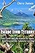 Escape from Tyranny  by Dave James