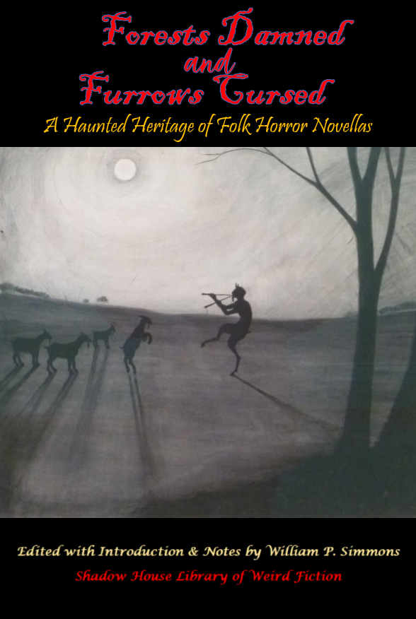 Forests Damned and Furrows Cursed: A Haunted Heritage of Folk Horror Novellas