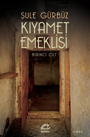 Kıyamet Emeklisi - Birinci Cilt (Paperback)