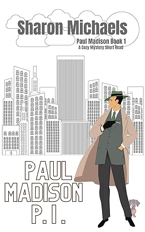 Paul Madison P.I. (Paul Madison A Cozy Mystery Short Read, #1)