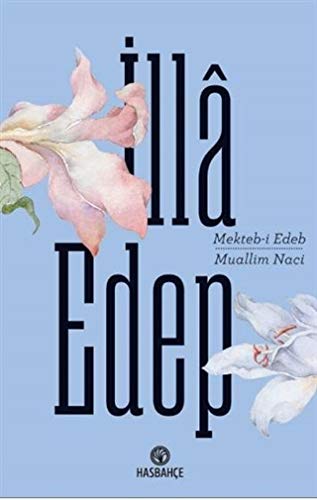 Illa Edep; Mekteb-i Edep (Paperback)
