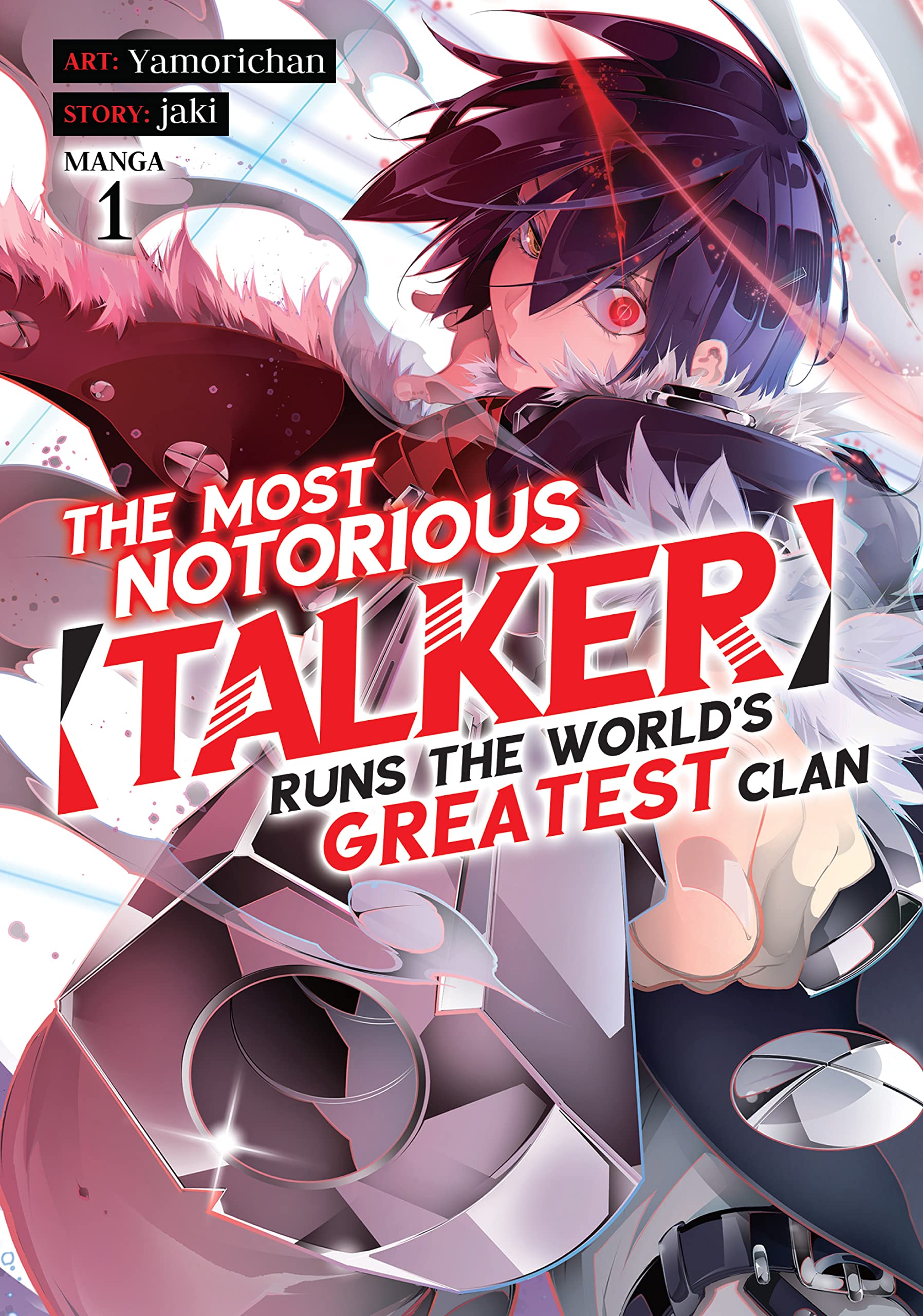 The Most Notorious "Talker" Runs the World's Greatest Clan Manga, Vol. 1 (Kindle Edition)