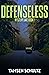 Defenseless (Mystery Lake, #1)