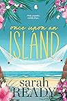 Once Upon an Island by Sarah Ready