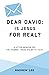 Dear David: Is Jesus for Real?: A Letter Memoir on the Journey from Doubt to Faith