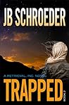 Trapped (Retrieval, Inc. Book 2)