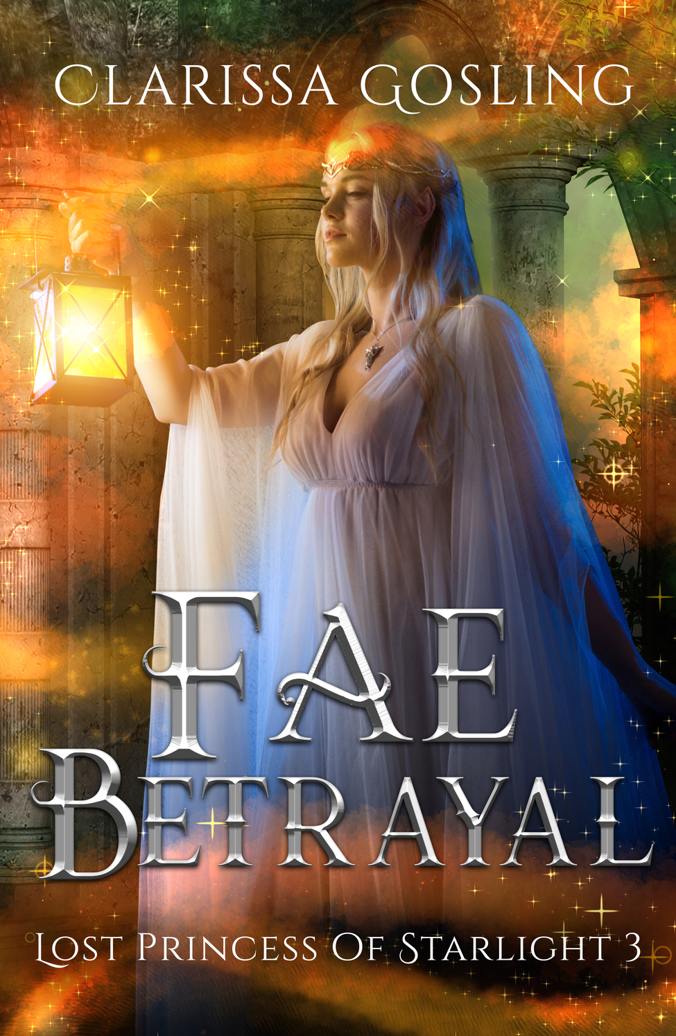 Fae Betrayal (Lost Princess of Starlight, #3)