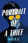 Portrait of a Thief by Grace D. Li