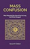 Book cover for Mass Confusion: Why I Rejected The Church For So Long And What Changed