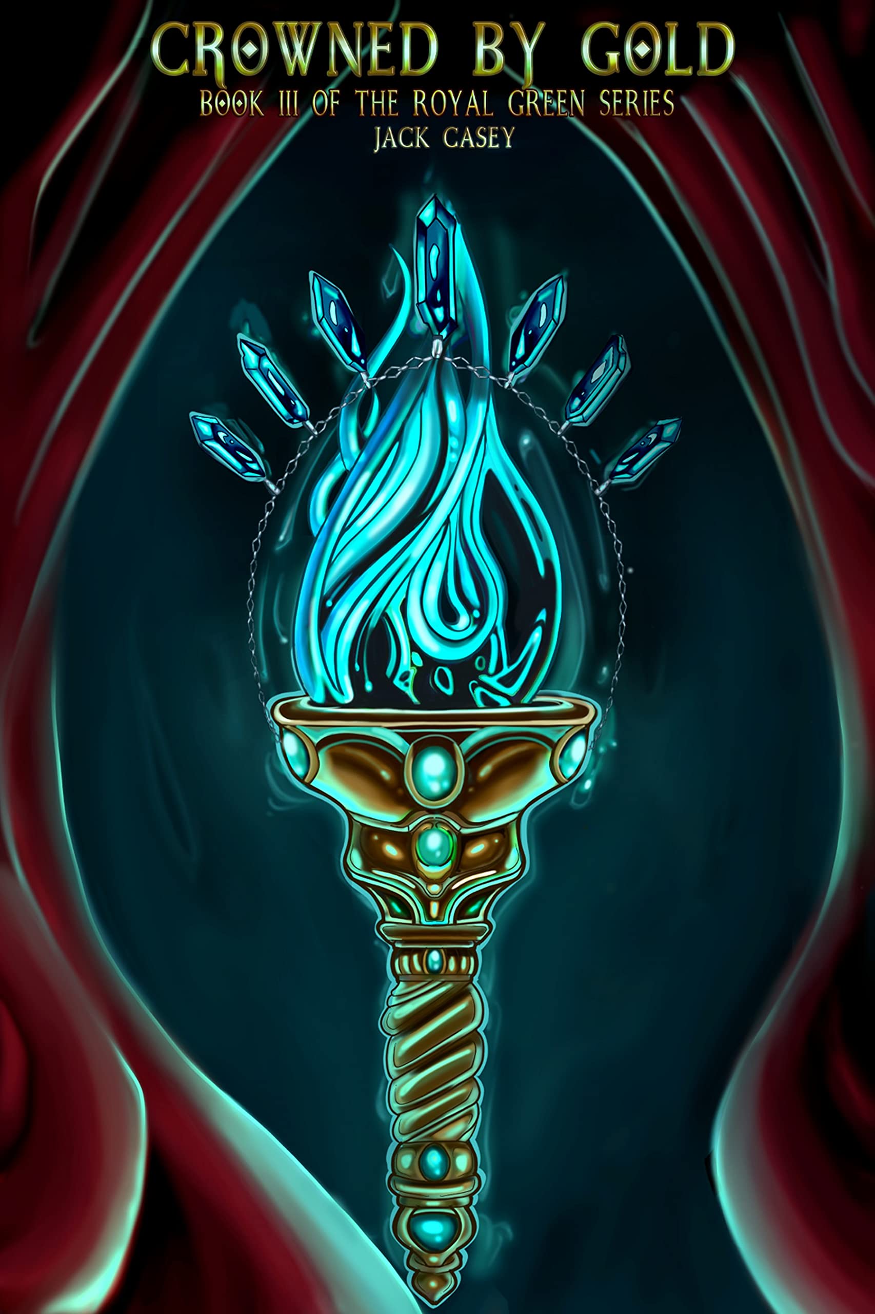 Crowned by Gold (The Royal Green #3)