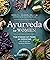 Ayurveda for Women by Emily L. Glaser RN C.Ay