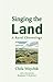 Singing the Land: A Rural C...