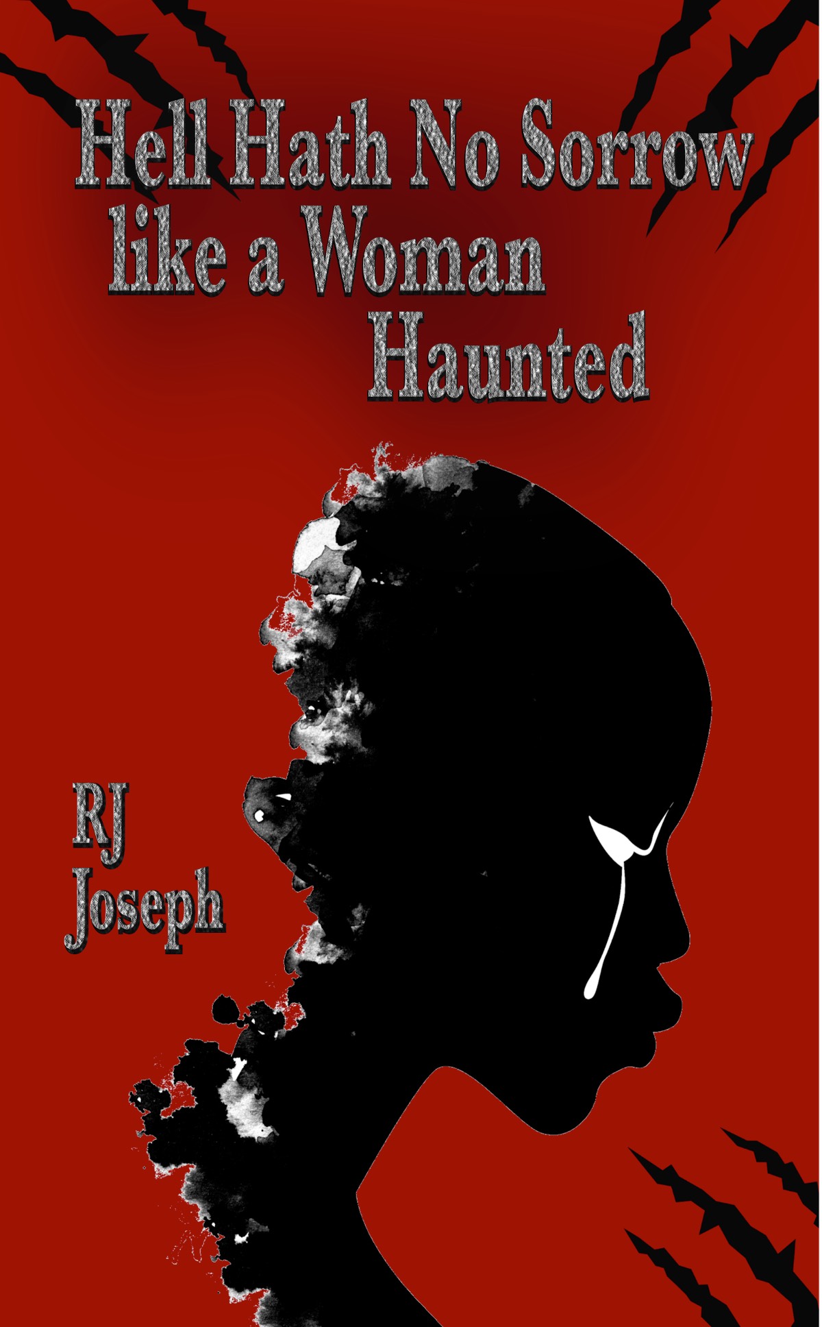 Hell Hath No Sorrow like a Woman Haunted (Paperback)