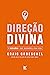 Direção Divina: 7 Decisões que mudarão sua vida (Portuguese Edition)