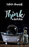 Think by Valerie   Howard