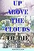 Up Above the Clouds to Die:...