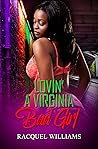 Lovin' a Virginia Bad Girl Lovin' a Virginia Bad Girl