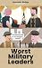 The worst military leaders ...