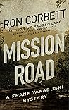 Mission Road (Frank Yakabuski, #3)