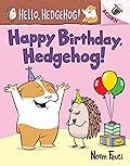 Happy Birthday, Hedgehog!: An Acorn Book