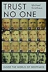 Trust No One: Inside the World of Deepfakes