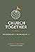Church Together: The Church of We in the Age of Me