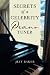 SECRETS OF A CELEBRITY PIANO TUNER
