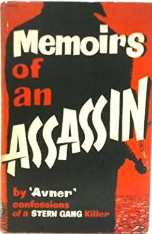 Memoirs of an Assassin: confessions of a Stern Gang Killer (Hardcover)