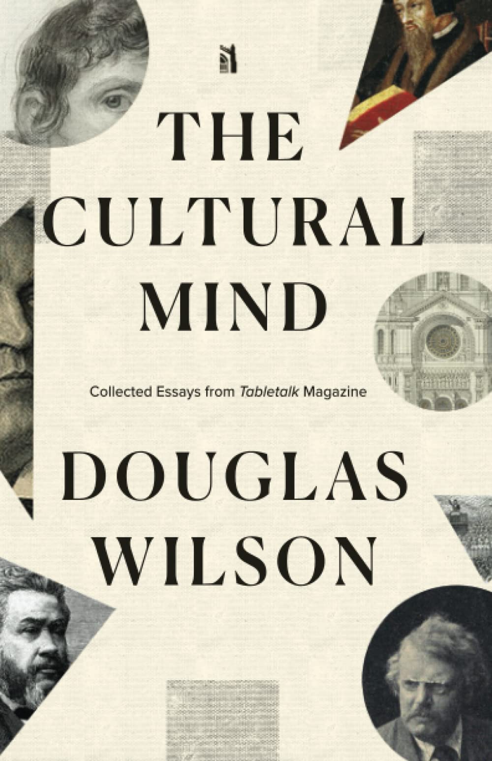 The Cultural Mind: Collected Essays from Tabletalk Magazine (Paperback)