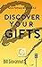 Discover Your Gifts: The Gr...